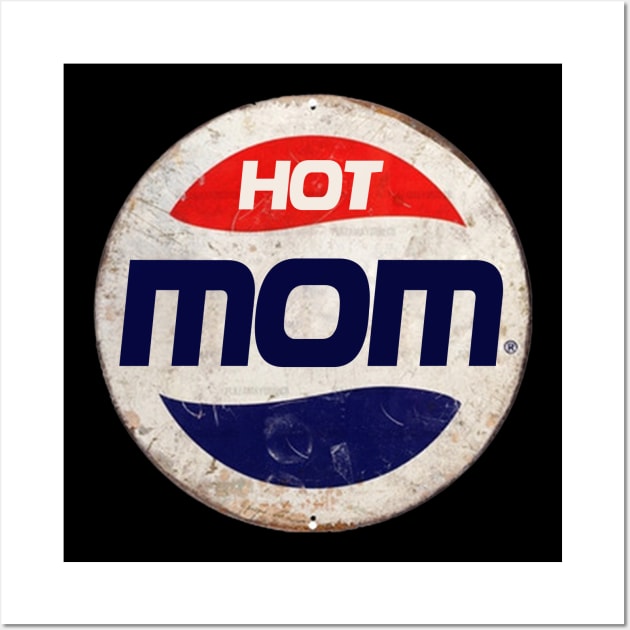 HOT MOM or PEPSI Wall Art by IJKARTISTANSTYLE